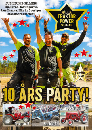 Målilla Traktor Power Weekend – 10 års jubileum!
